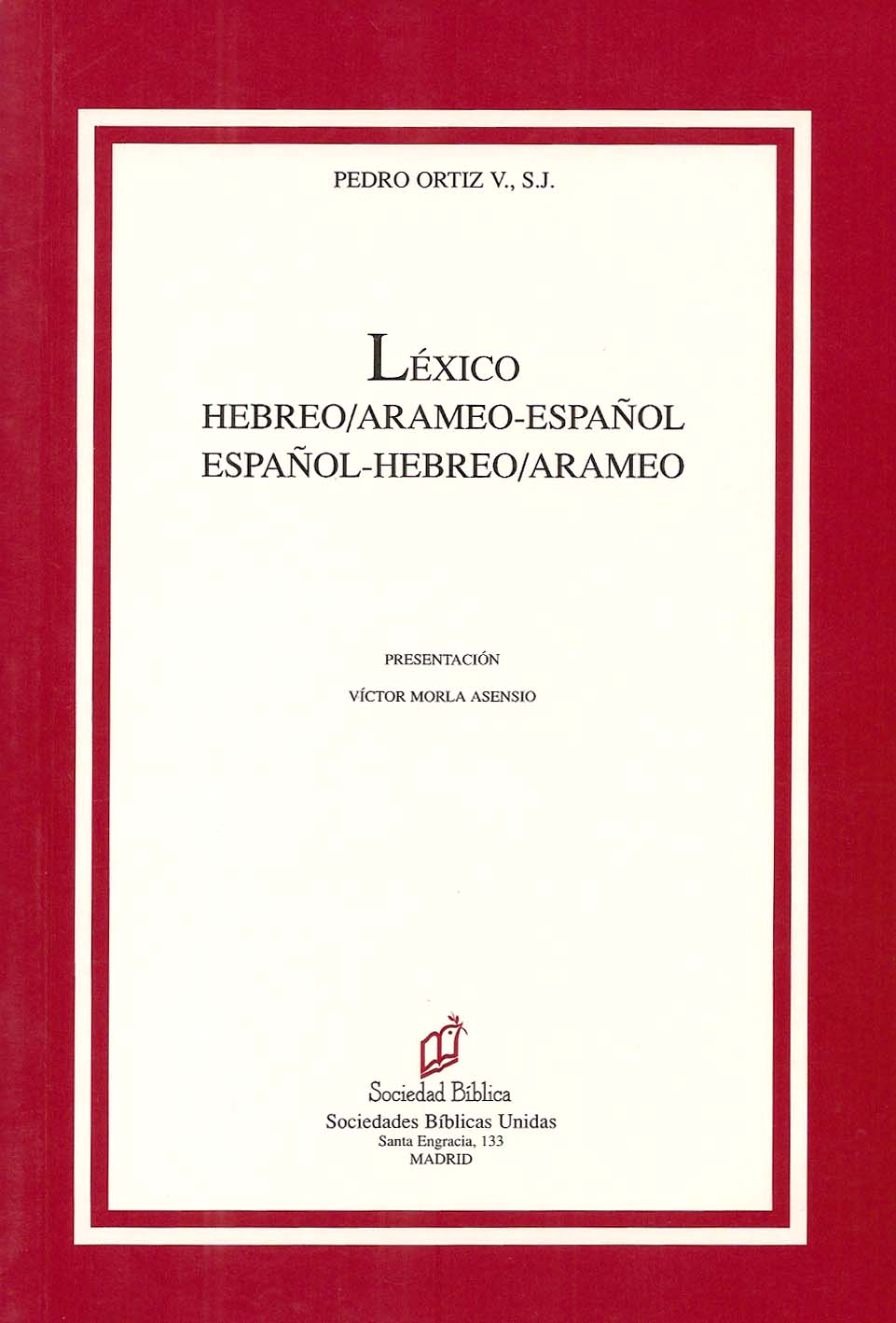 Hebreo/Arameo-Español – Español-Hebreo/Arameo Bibliotheca Sefarad
